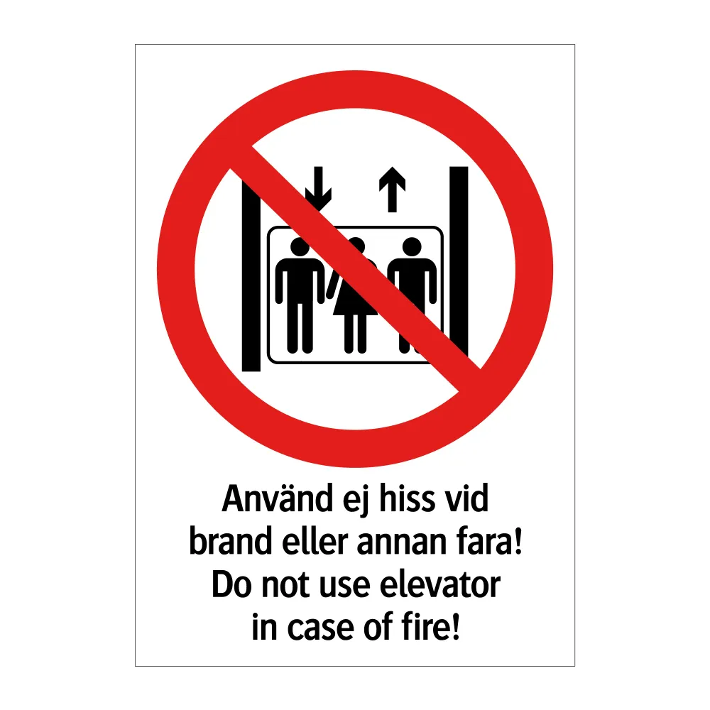 Automatisk Använd ej hiss vid brand eller annan fara 148x210mm