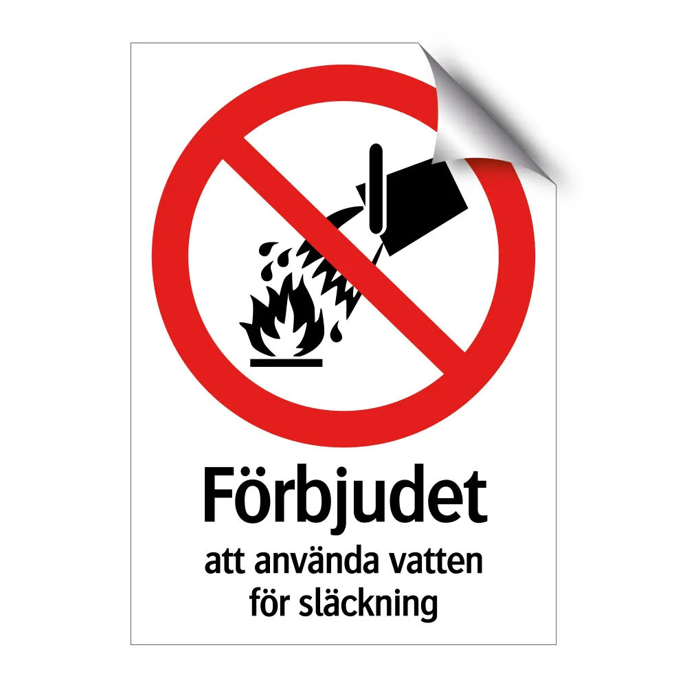 Förbjudet att använda vatten för släckning 148x210mm