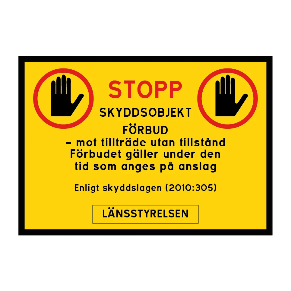 Skyddsobjekt - Förbud mot tillträde under vissa tider, Länsstyrelsen 420x297mm