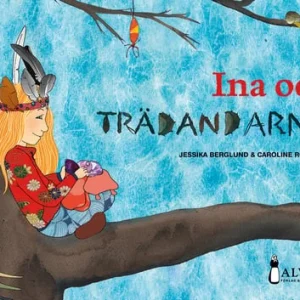 Ina och trädandarna