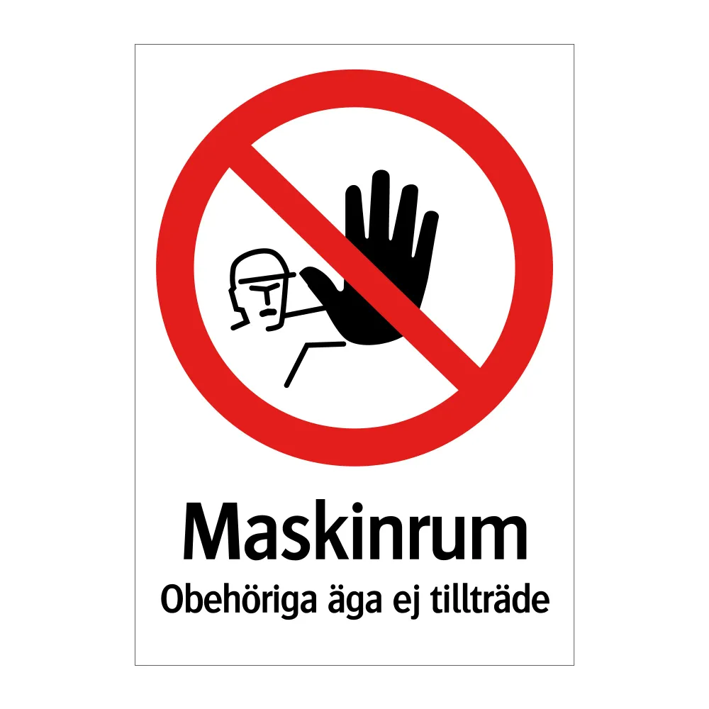 Multi-Function Maskinrum Obehöriga äga ej tillträde 148x210mm