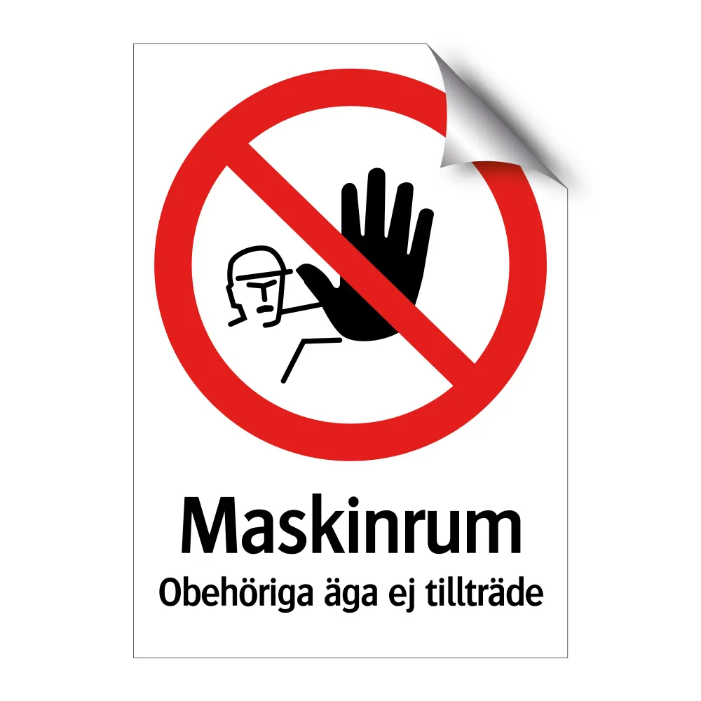 Multi-Function Maskinrum Obehöriga äga ej tillträde 148x210mm